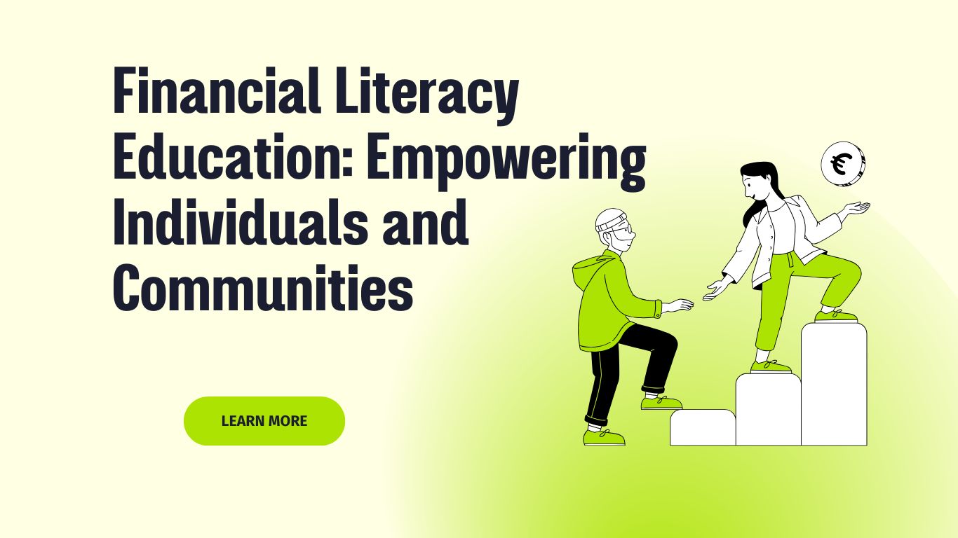 Financial literacy education empowering individuals and communities with money management skills and financial knowledge.