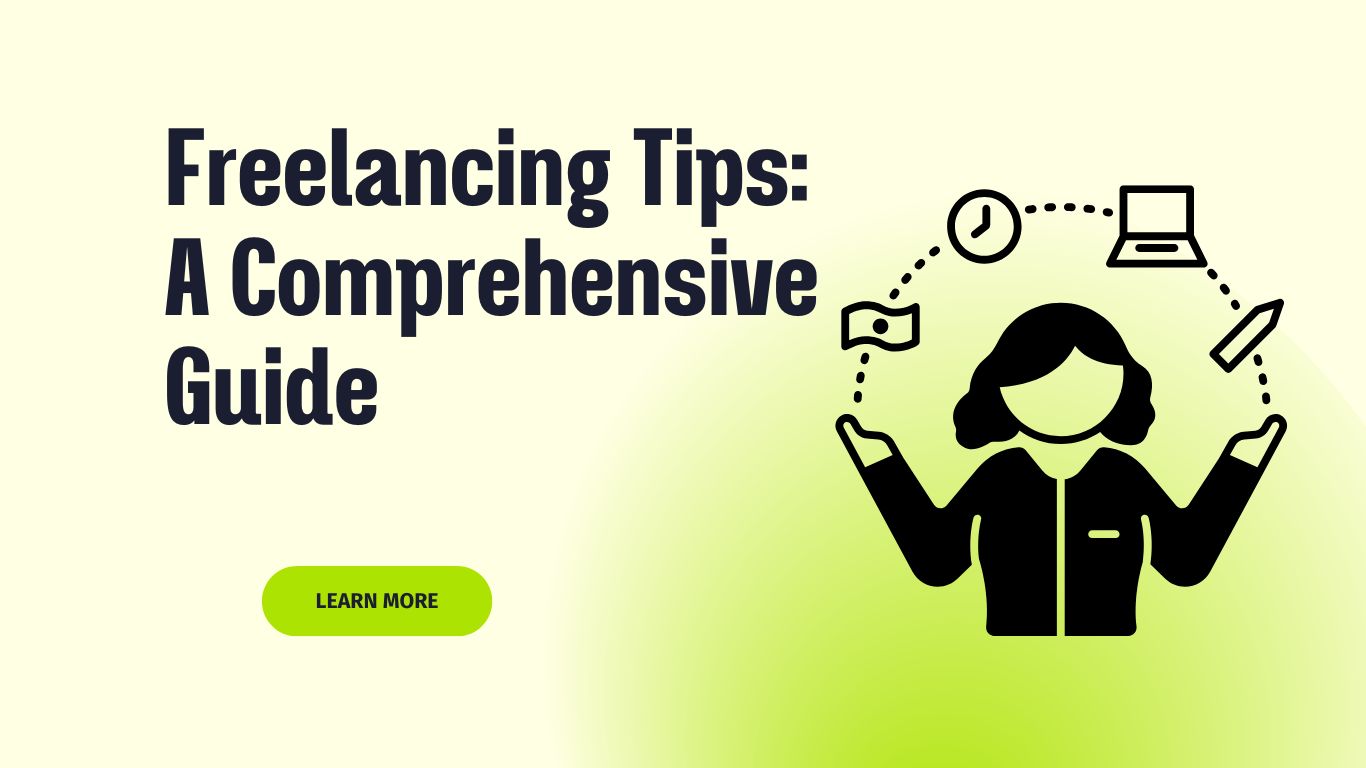 A comprehensive guide to freelancing tips, covering productivity, client management, and income growth.